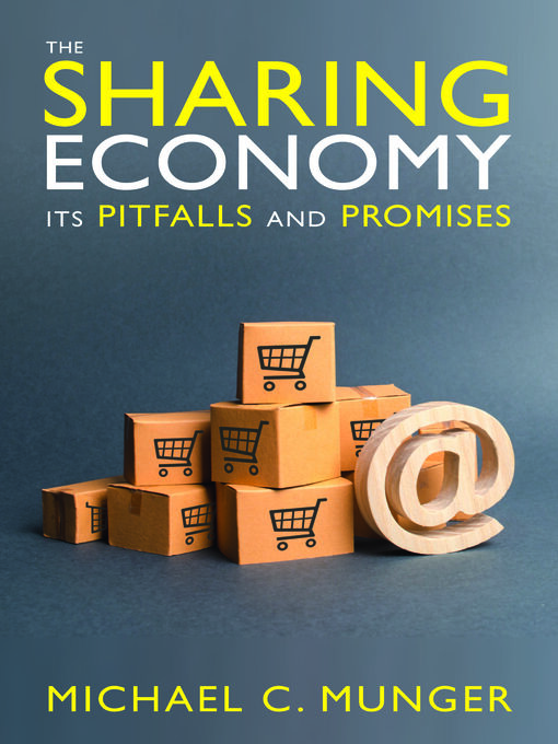 Title details for The Sharing Economy by Michael C. Munger - Available